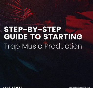 Step-by-Step Guide to Starting Trap Music Production: The Ins and Outs of Production