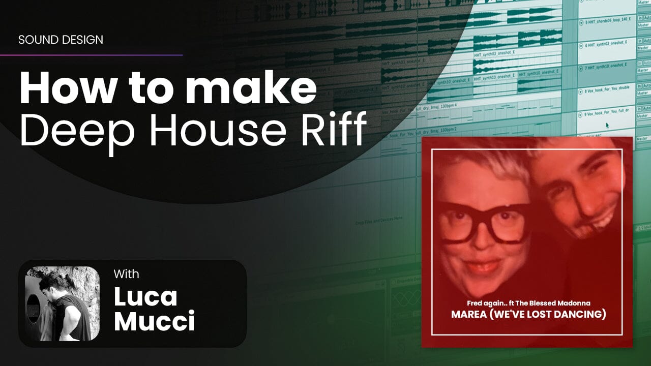Make Fred again.. ft The Blessed Madonna - Marea (We've Lost Dancing) Riff in Ableton - Luca Mucci