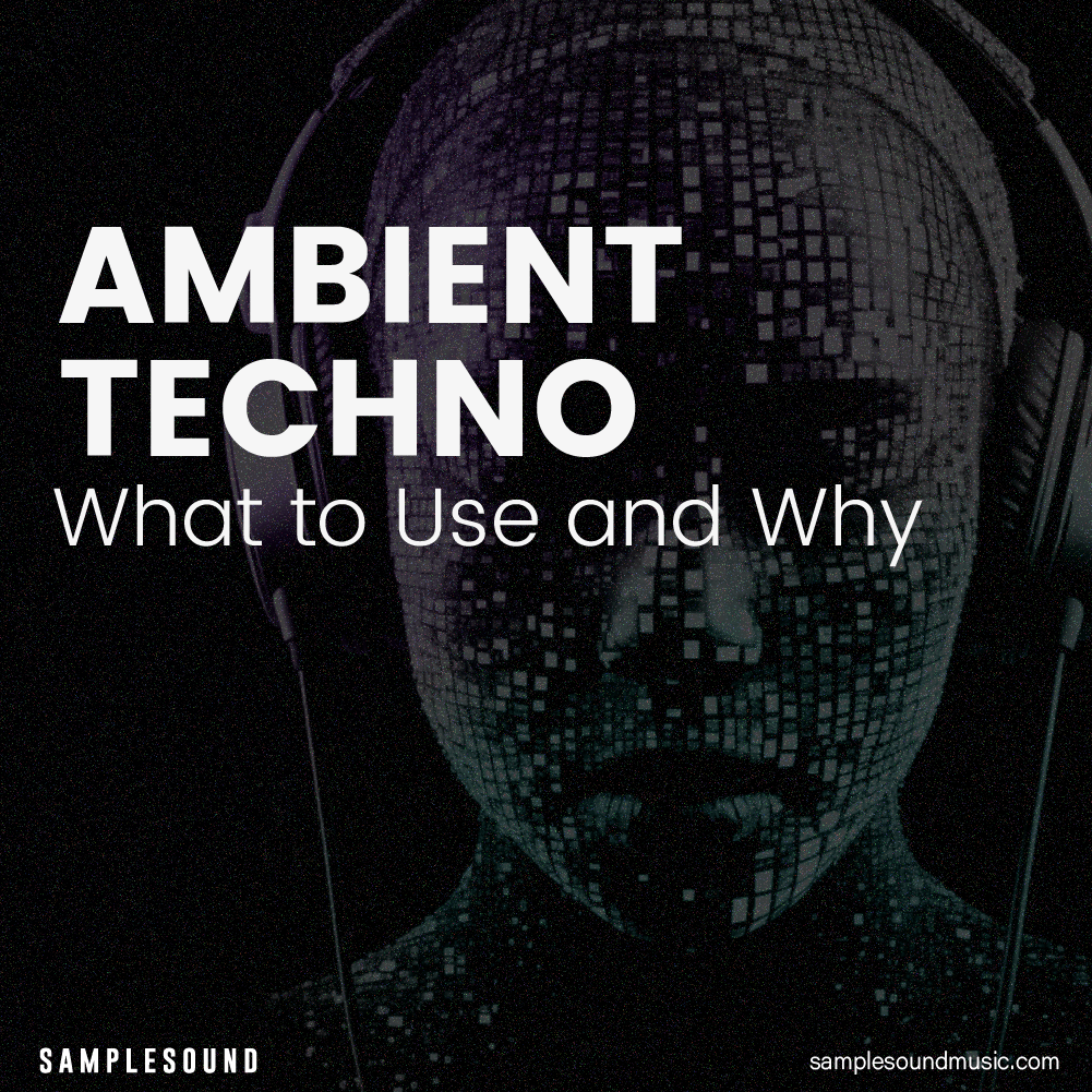 Ambient Sample Packs for Dark and Hypnotic Techno: What to Use and Why
