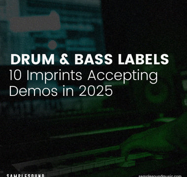 Drum & Bass Labels: 10 Imprints Accepting Demos in 2025
