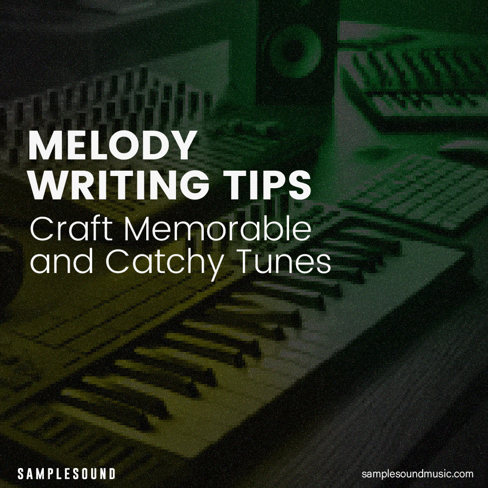 Melody Writing Tips: Craft Memorable and Catchy Tunes