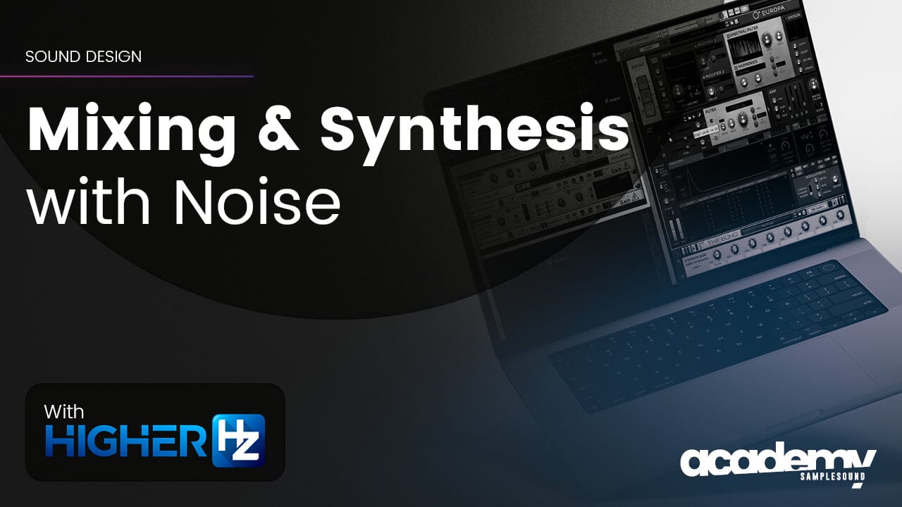 Noise in Music - Mixing & Synthesis with Noise