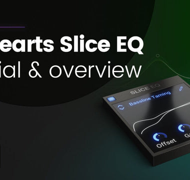 Slice EQ Tutorial - Overview
