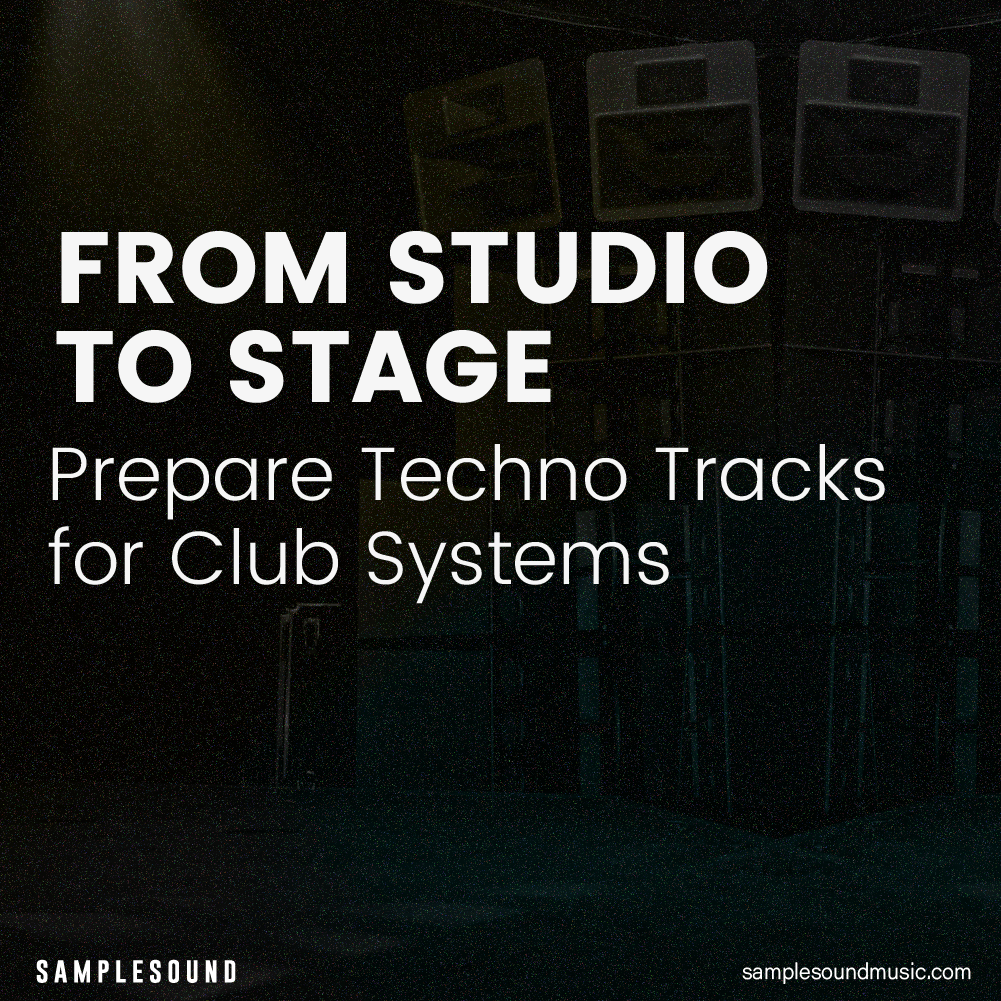 From Studio to Stage: How to Prepare Techno Tracks for Club Systems