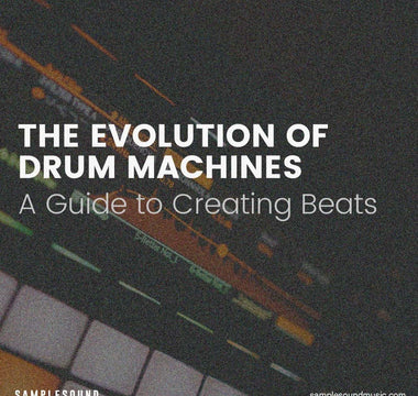 The Evolution of Drum Machines: A Guide to Creating Beats