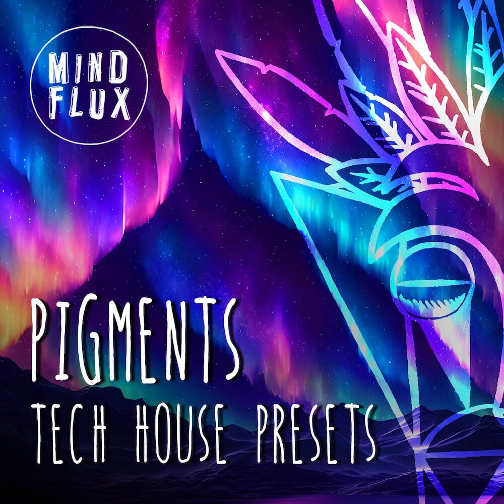 Pigments Tech House Presets Sample Pack Mind Flux
