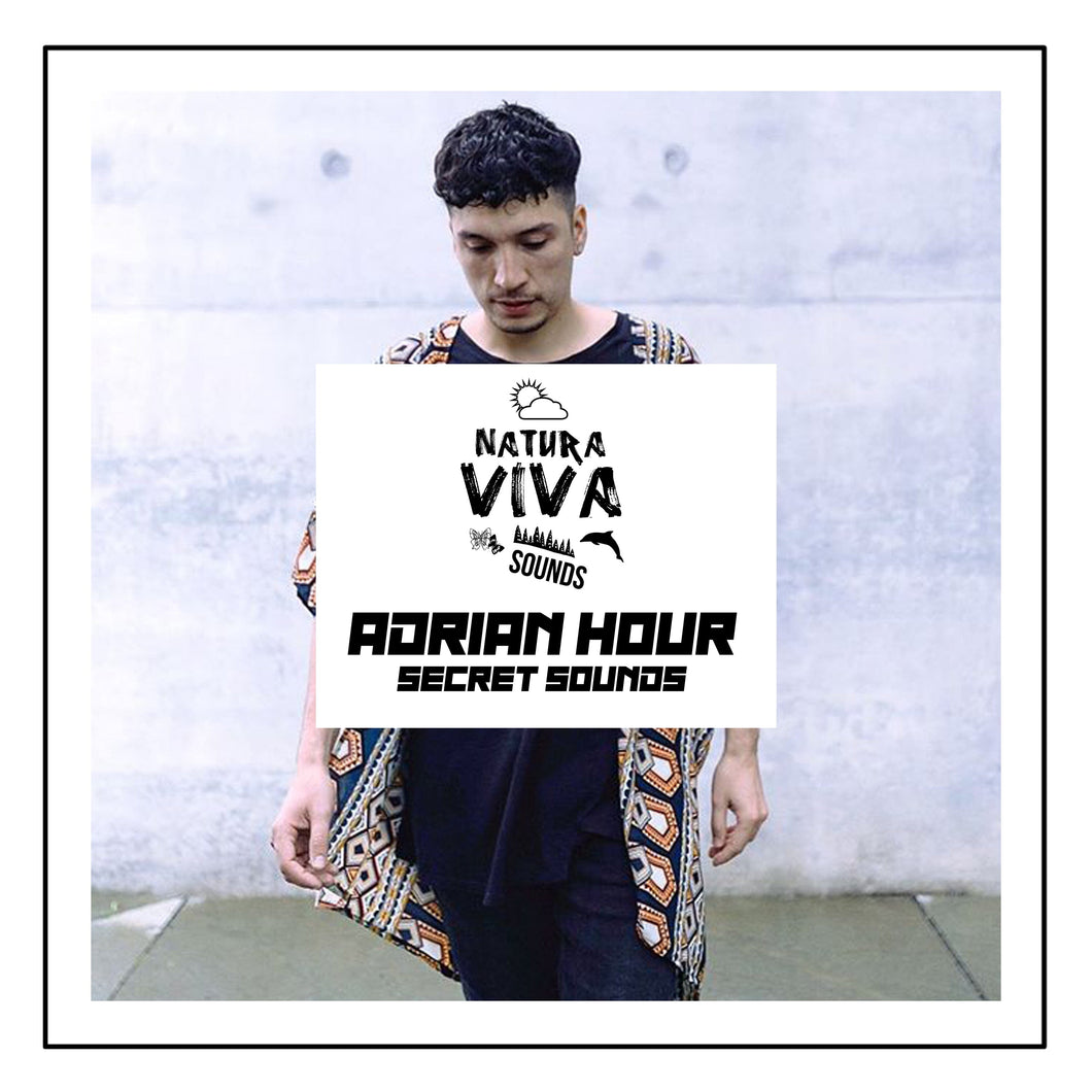 Adrian Hour </br> Secret Sounds Sample Pack Natura Viva