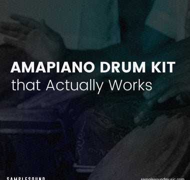 Stop Using Weak Sounds! Get an Amapiano Drum Kit That Actually Works!