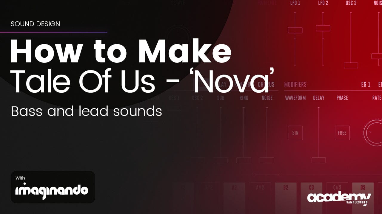 How to make the bass and lead sounds for Tale Of Us - 'Nova'