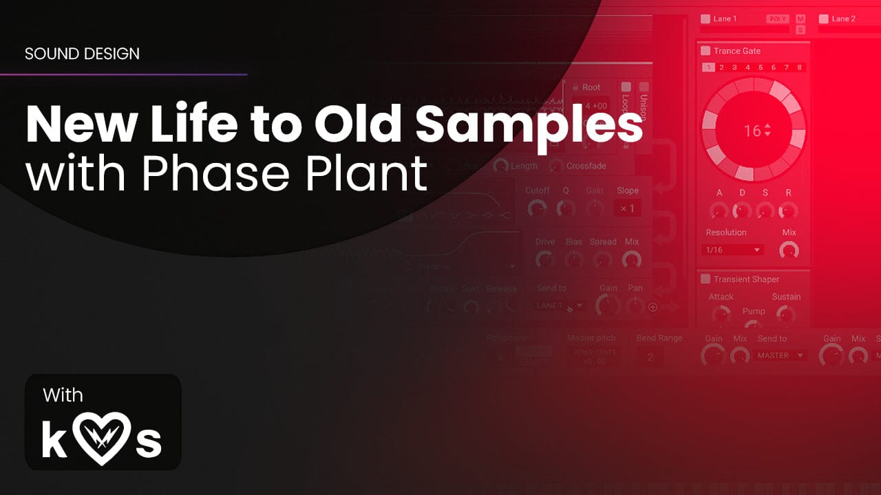 New Life to Old Samples  with Phase Plant - 3 Episode Mini Series