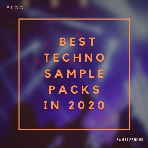 Top 6 Techno Sample Packs for Music Producers on Samplesound