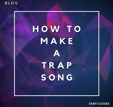 How to Make a Trap Song