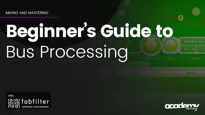 Beginner's Guide to Bus Processing - Fabfilter VST Software Tutorial