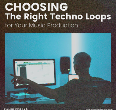 Choosing the Right Techno Loops for Your Music Production