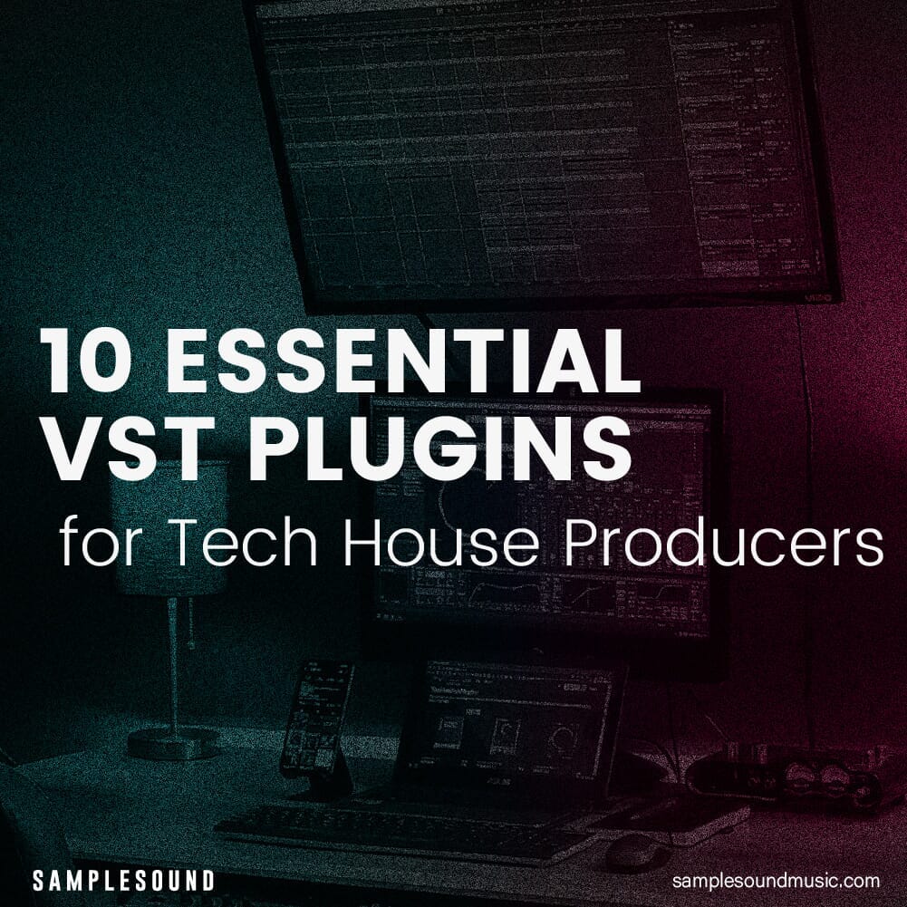 10 Essential VST Plugins for Tech House Producers