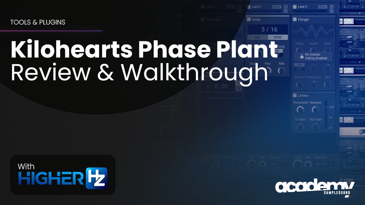 Kilohearts Phase Plant Review & Walkthrough