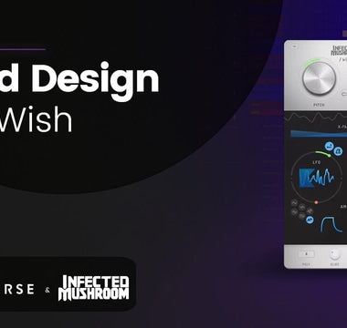 Sound Design with I Wish - Polyverse and Infected Mushroom Plugin