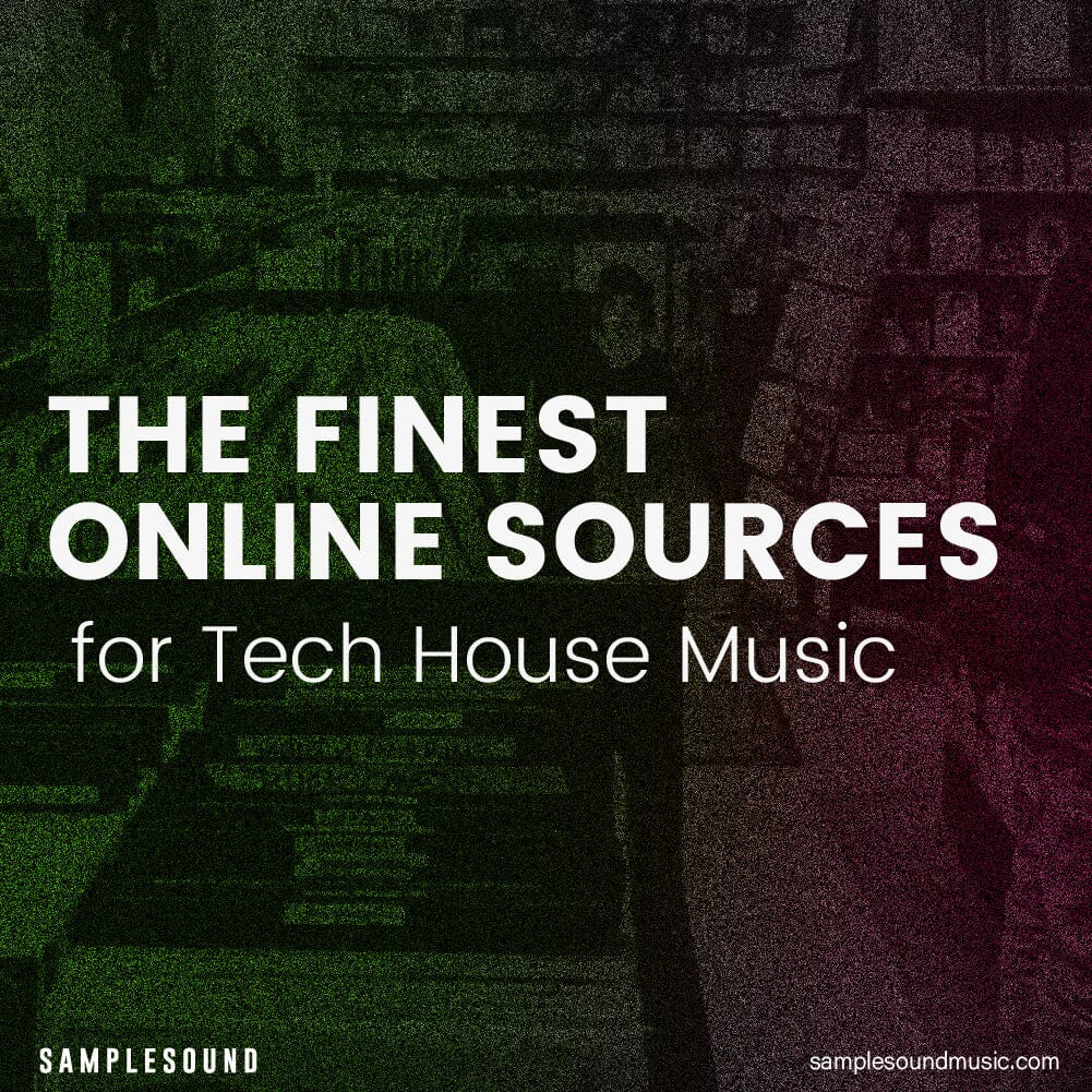 Where to Find the Best Tech House Music