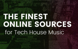 Where to Find the Best Tech House Music