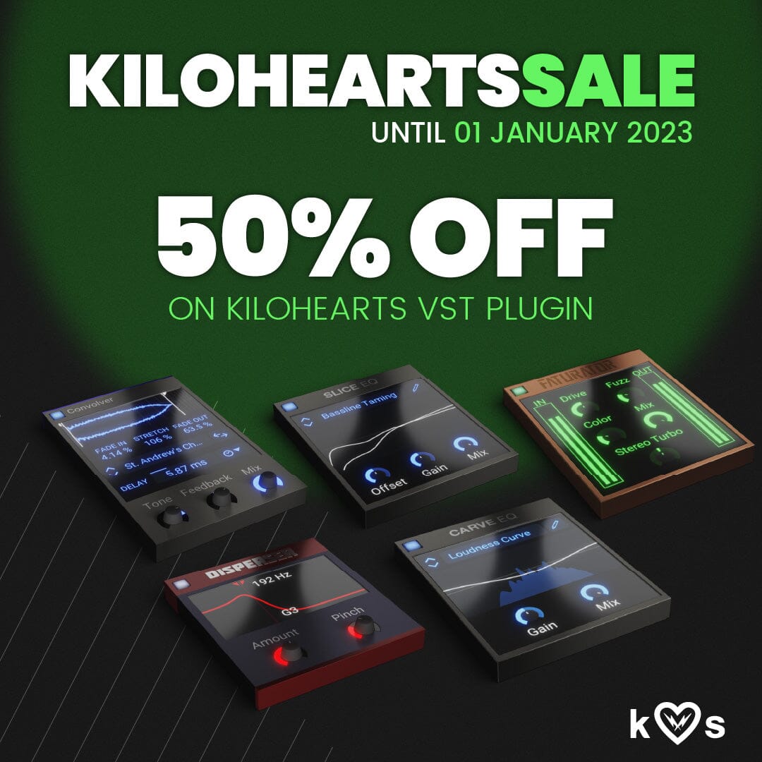 KILOHEARTS  HOLIDAY SALE - 50% OFF Until 01 January 2023
