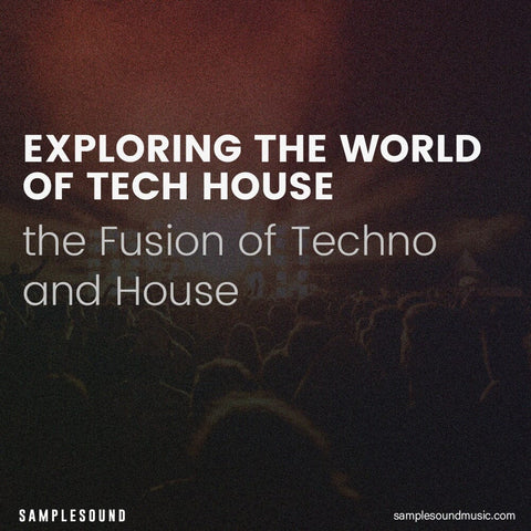 What is tech house? The Guide to Tech House: Exploring the Fusion