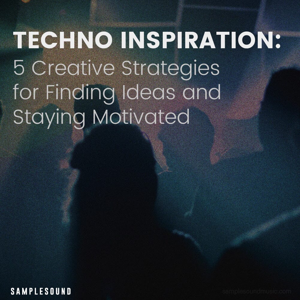 Techno Inspiration: 5 Creative Strategies for Finding Ideas and Staying Motivated