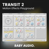Baby Audio Transit 2 - Motion Effects Playground Software & Plugins Baby Audio