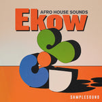 Ekow - Afro House Sounds