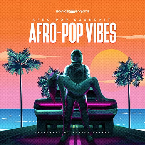 Afro Pop Vibes - Afro Pop WAV & MIDI Files Sample Pack Sonics Empire