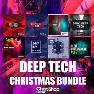 Chop Shop Samples Deep Tech Christmas Bundle Chop Shop Samples
