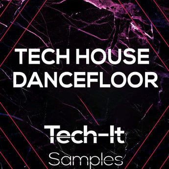 Tech House Dancefloor - Sample Pack Sample Pack Tech It Samples