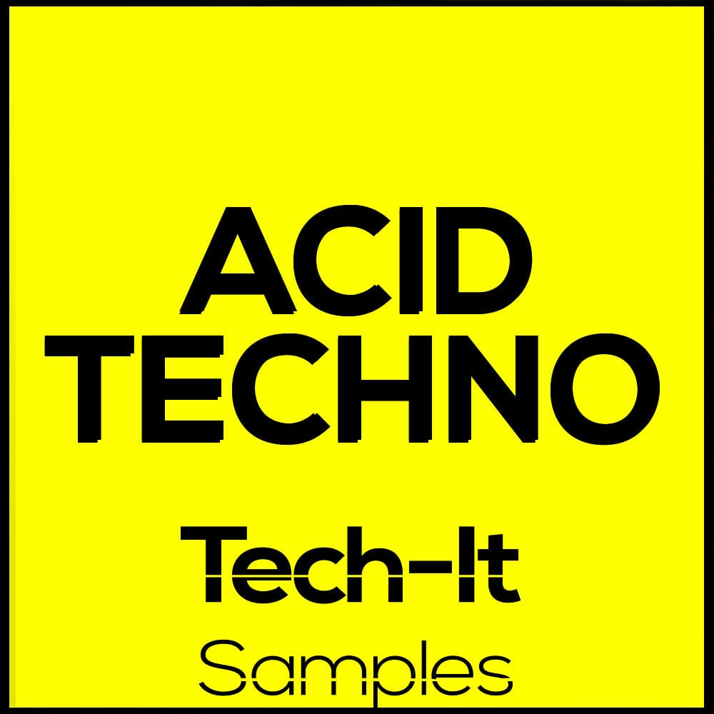 Acid Techno - Techno & Tech House Sample Pack Sample Pack Tech It Samples