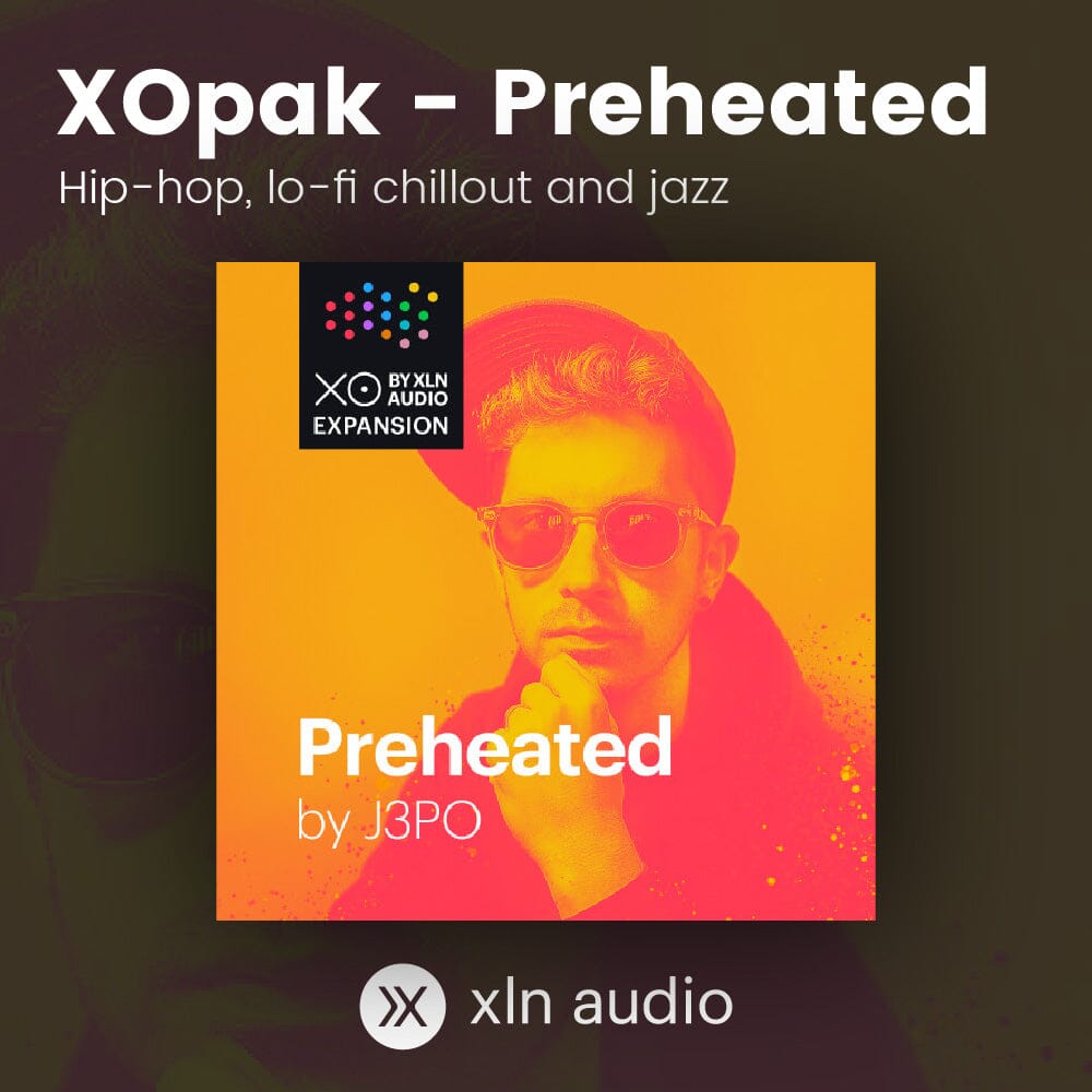 XOpak: Preheated - Hip-hop, lo-fi chillout and jazz-beats & samples. Software & Plugins XLN Audio