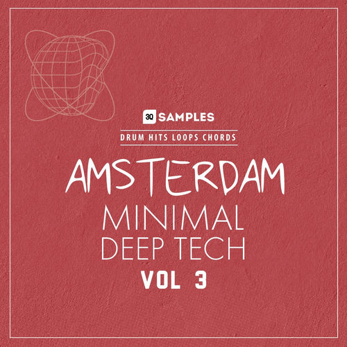 Amsterdam Minimal Deep Tech Volume 3 Sample Pack 3q Samples
