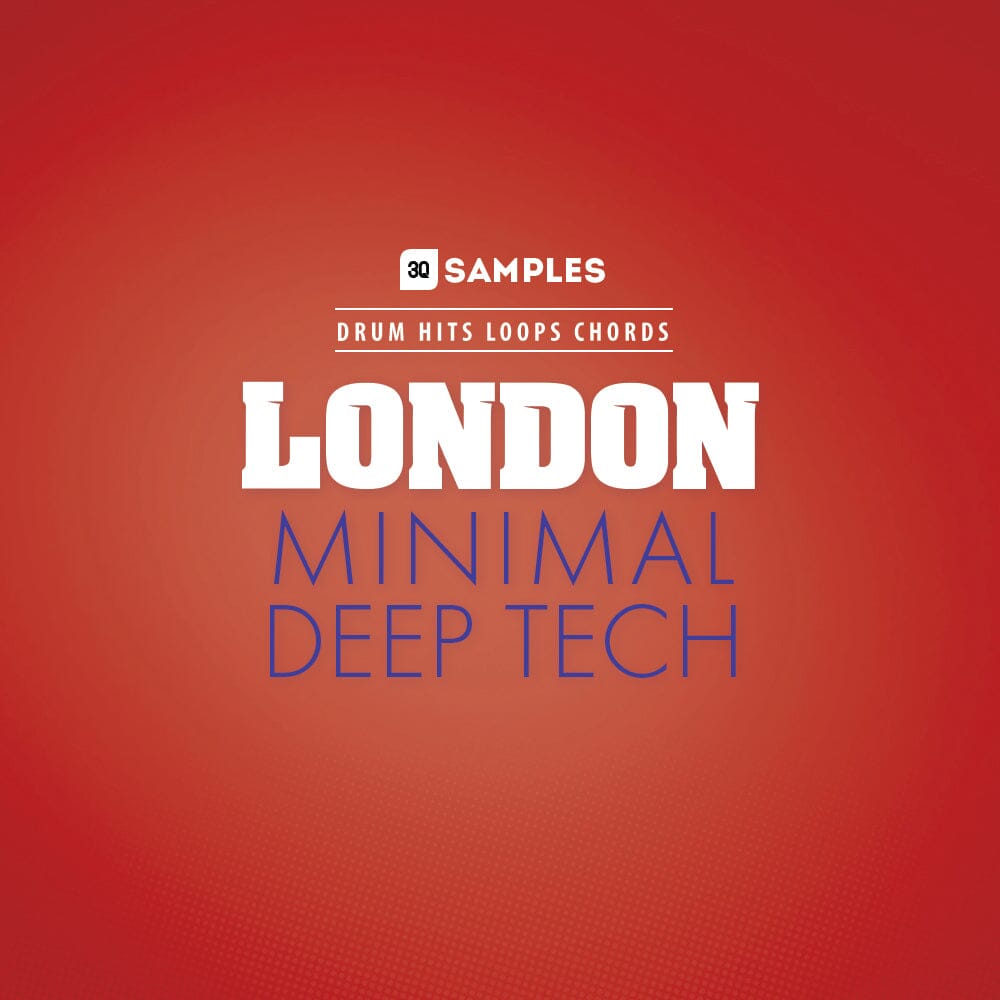 London Minimal </br> Deep Tech Sample Pack 3q Samples