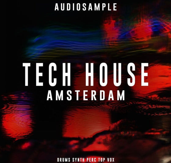 Tech House </br> Amsterdam Vol 1 Sample Pack Audiosample