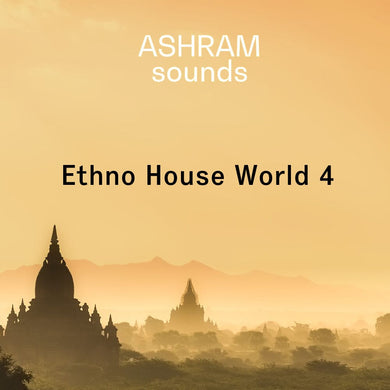ASHRAM Ethno House World 4 - Deep House Tech-House Afro House (24-bit Wav files) Sample Pack Ashram Sounds