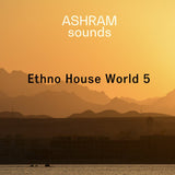 Ethno House World Volume 5 - Deep House Tech-House Afro House (Wav files) Sample Pack Ashram Sounds