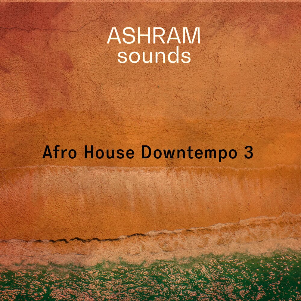 Afro House Downtempo Vol 3 - Deep House Afro House Downtempo (24-bit Wav files) Sample Pack Ashram Sounds