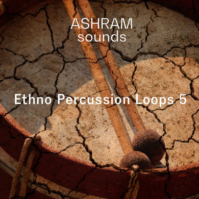 Ethno Percussion Loops 5 - Deep House Tech-House (Percussion Loops) Sample Pack Ashram Sounds