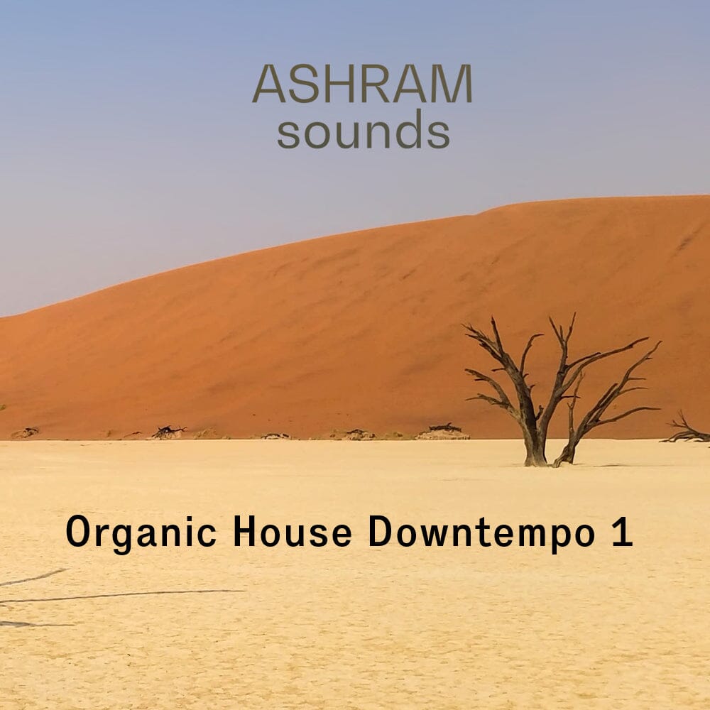 Organic House Downtempo 1 - Deep House - Organic House - Afro House - Downtempo (24-bit Wav files) Sample Pack Ashram Sounds
