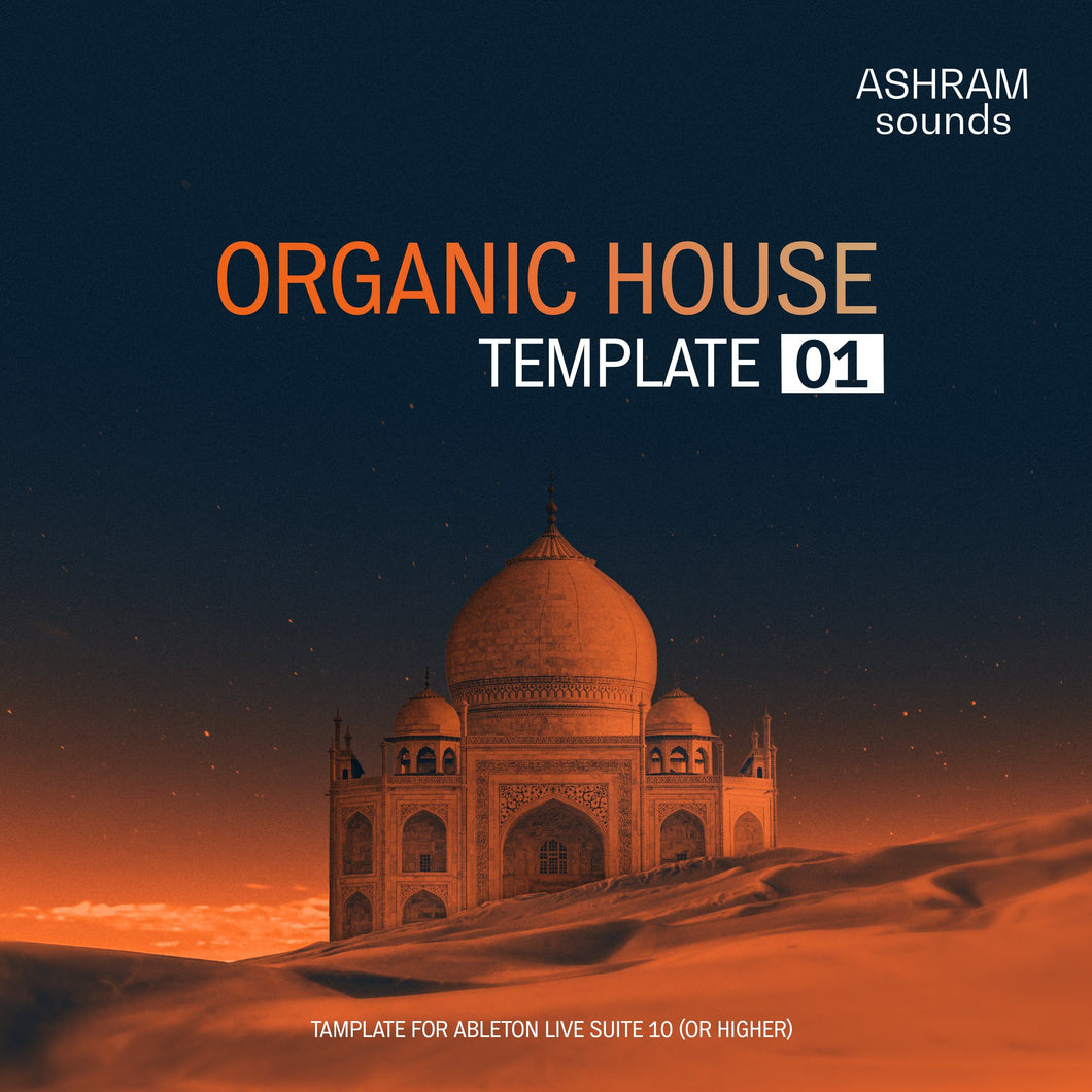 ASHRAM Sounds Organic House Downtempo Template 1 for Ableton Live Sample Pack Ashram Sounds