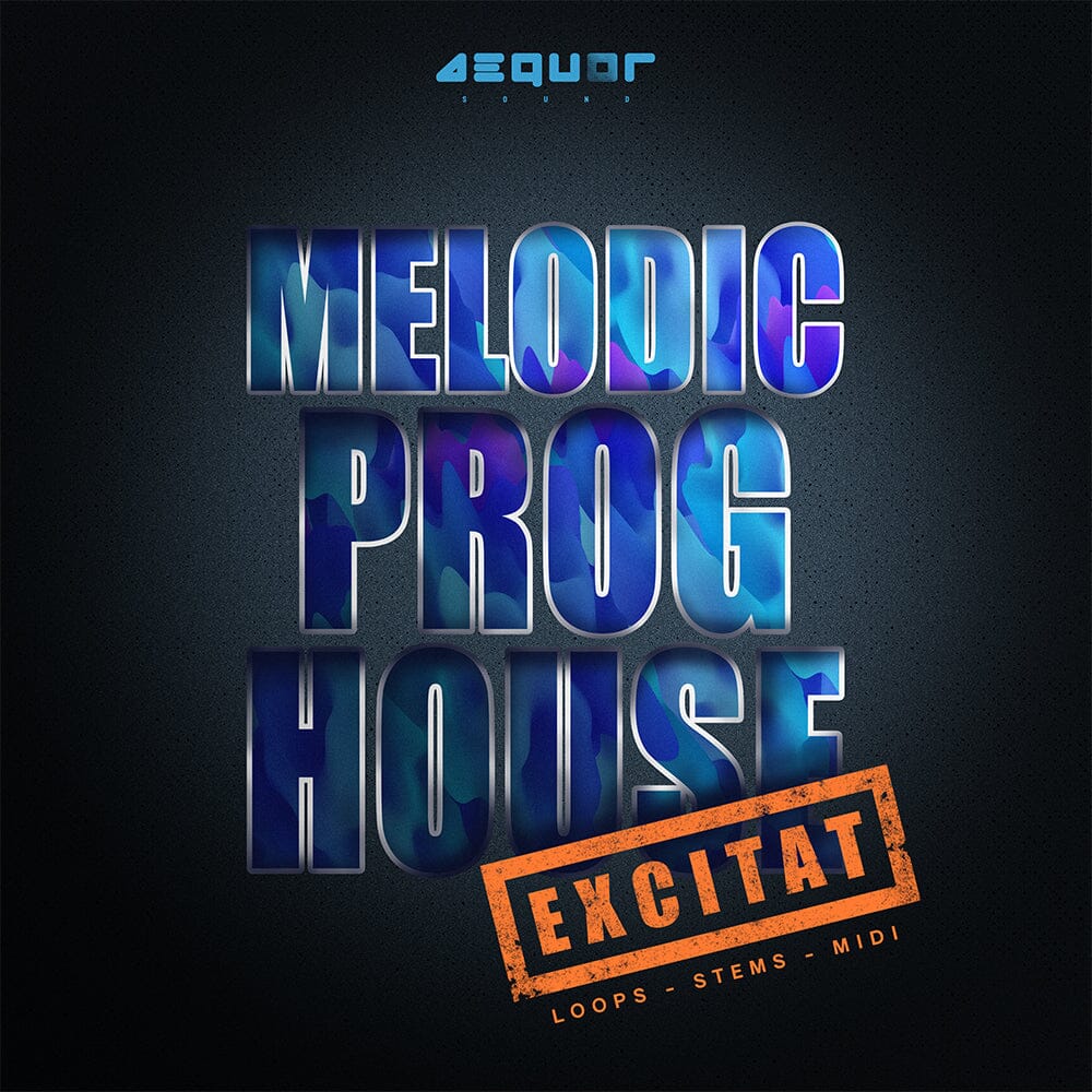 Excitat Melodic </br> Progressive House Sample Pack Aequor Sound