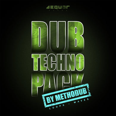 Dub Techno Pack </br> by Methodub Sample Pack Aequor Sound