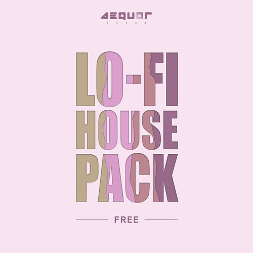FREE LO-FI<br> House Pack Sample Pack Aequor Sound