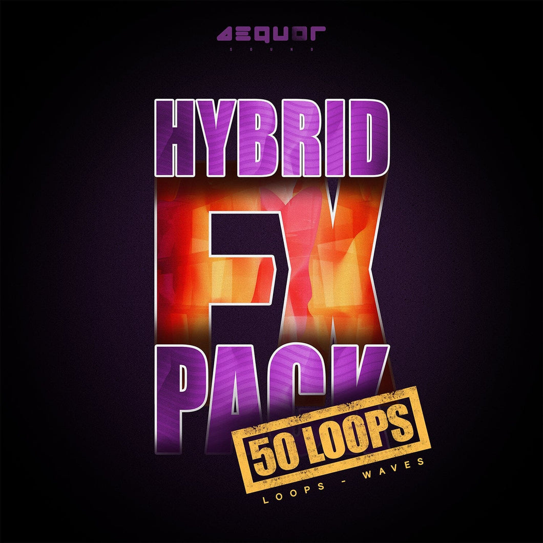Hybrid FX </br> Pack Sample Pack Aequor Sound