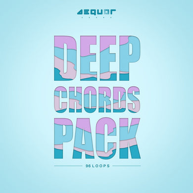Deep Chords </br> Pack Sample Pack Aequor Sound