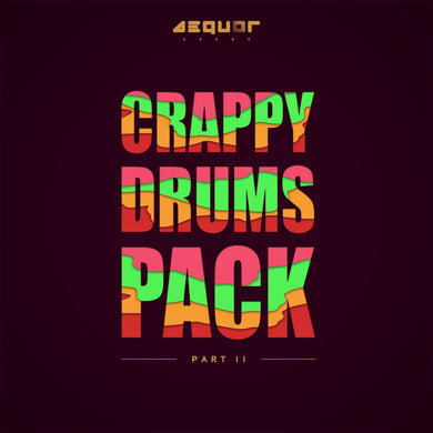 Crappy Drums <br> Part 2 Sample Pack Aequor Sound