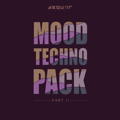 Mood Techno <br> Part 2 Sample Pack Aequor Sound