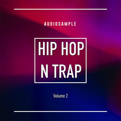 Hip Hop N Trap </br> Vol 2 Sample Pack Audiosample
